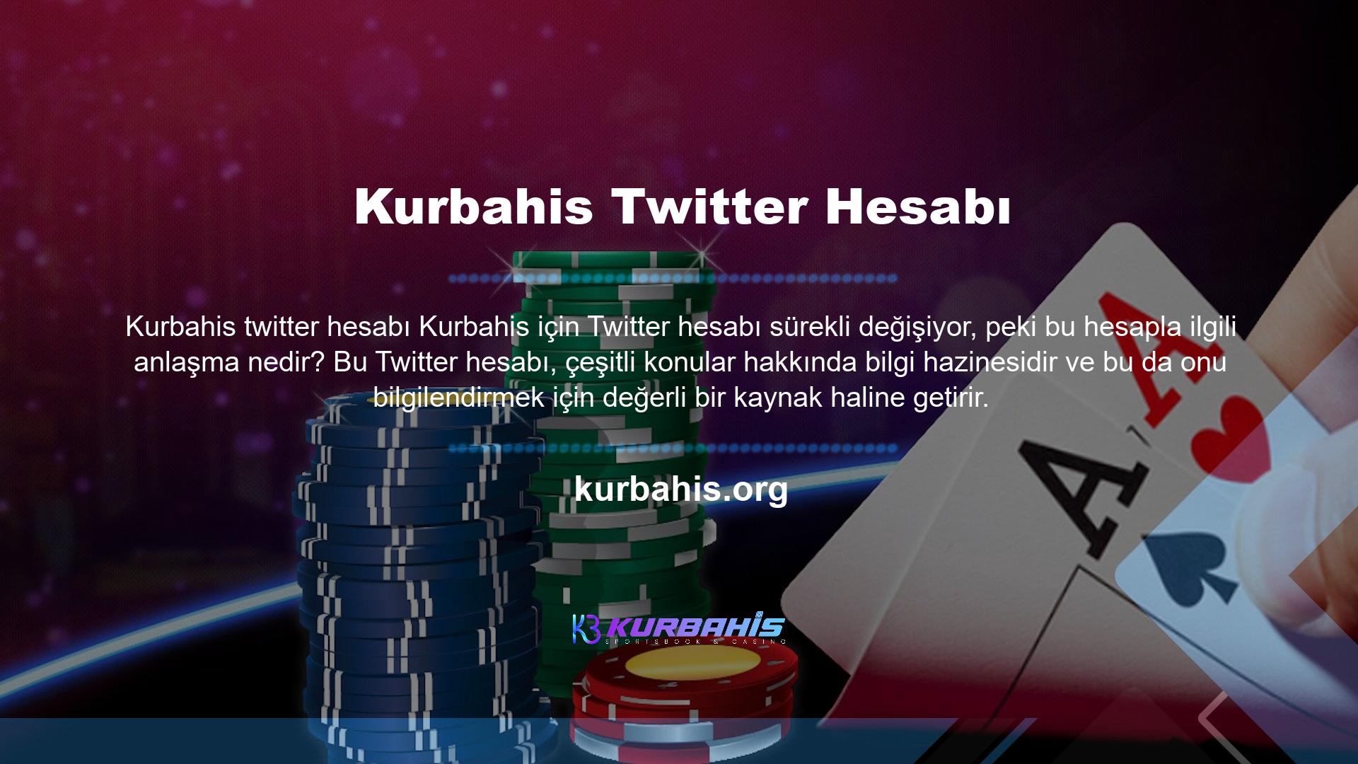 Ancak, Kurbahis Twitter hakkındaki mevcut adres bilgileri, insanların bu amaçla Kurbahis Twitter'ı kullanmasını daha olası hale getiriyor